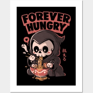 Forever Hungry - Funny Cool Skull Death Lamen Food Gift Posters and Art